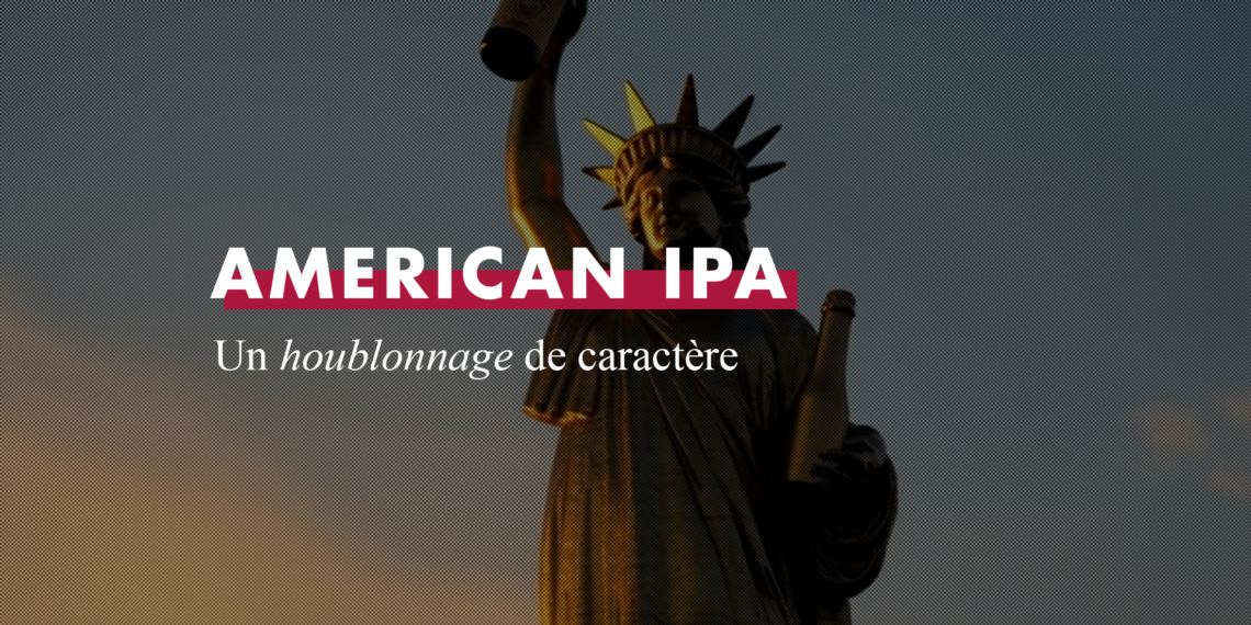 Bière maison : American IPA