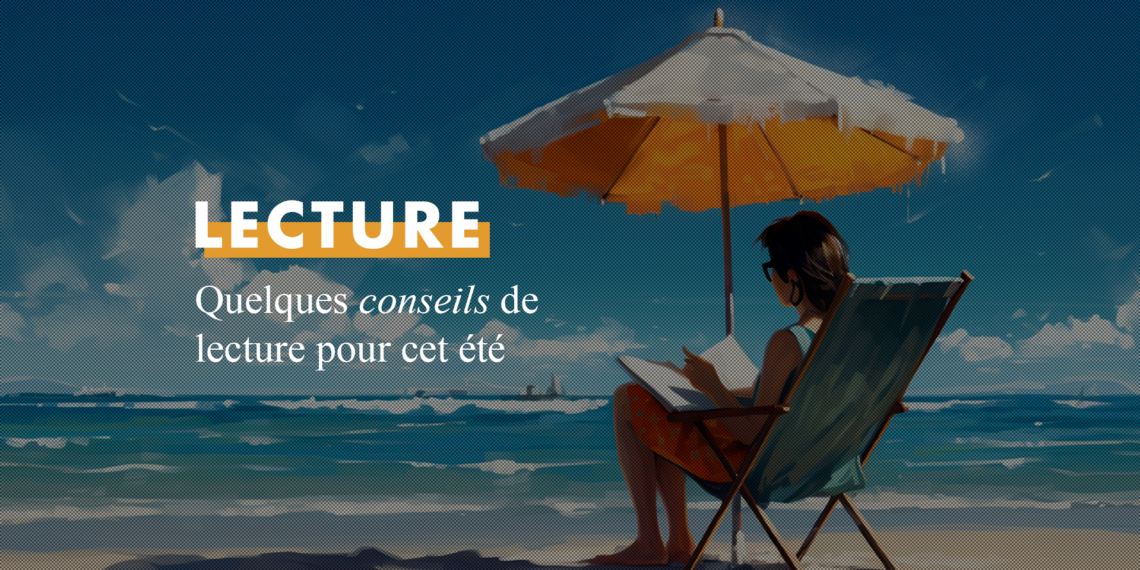 Que lire cet été en vacances ?
